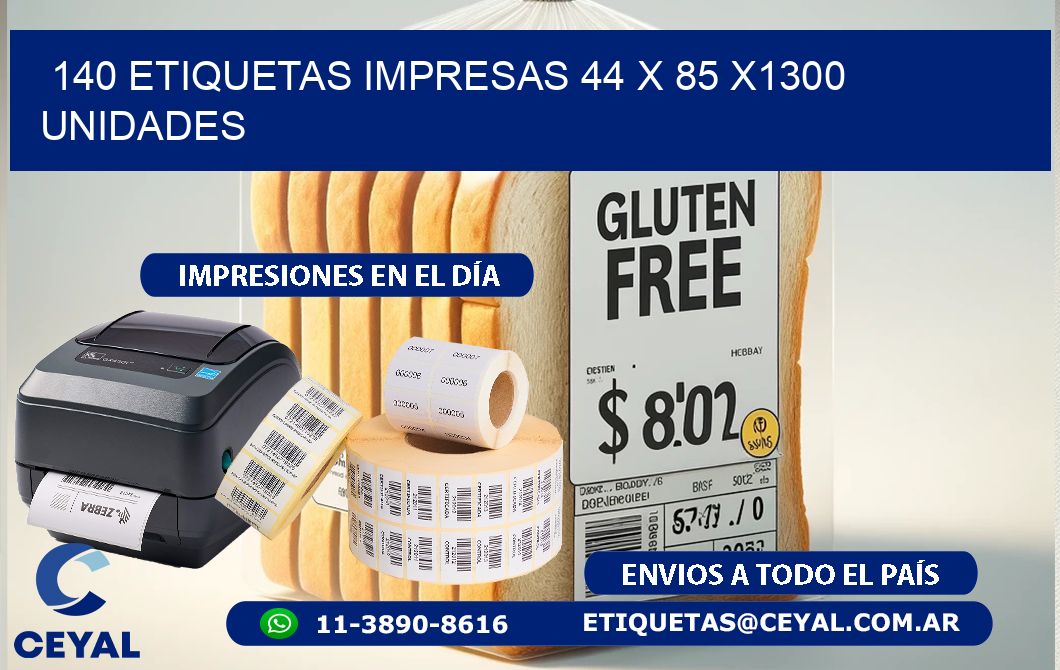 140 ETIQUETAS IMPRESAS 44 x 85 X1300 UNIDADES