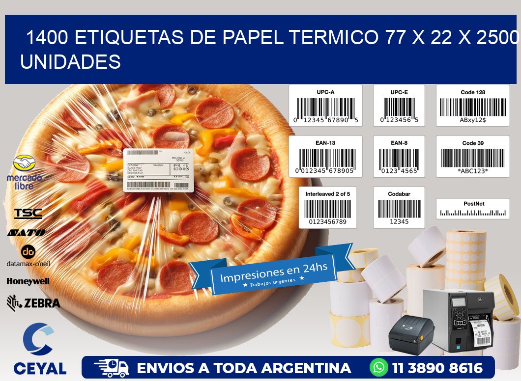 1400 ETIQUETAS DE PAPEL TERMICO 77 x 22 X 2500 UNIDADES