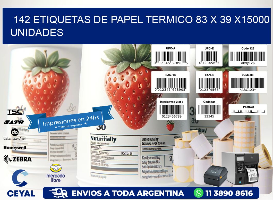 142 ETIQUETAS DE PAPEL TERMICO 83 x 39 X15000 UNIDADES