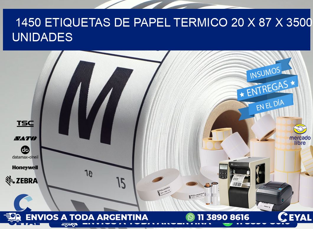 1450 ETIQUETAS DE PAPEL TERMICO 20 x 87 X 3500 UNIDADES