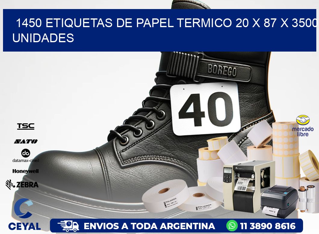 1450 ETIQUETAS DE PAPEL TERMICO 20 x 87 X 3500 UNIDADES