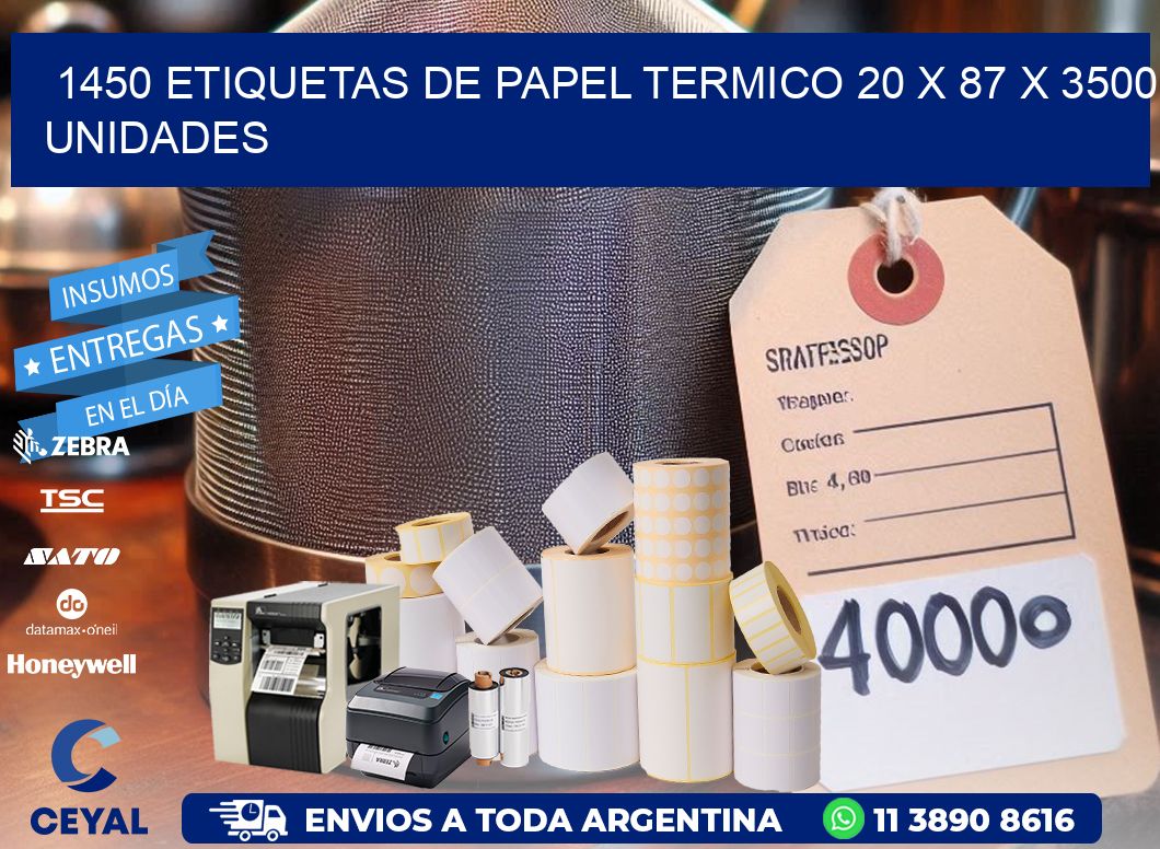 1450 ETIQUETAS DE PAPEL TERMICO 20 x 87 X 3500 UNIDADES