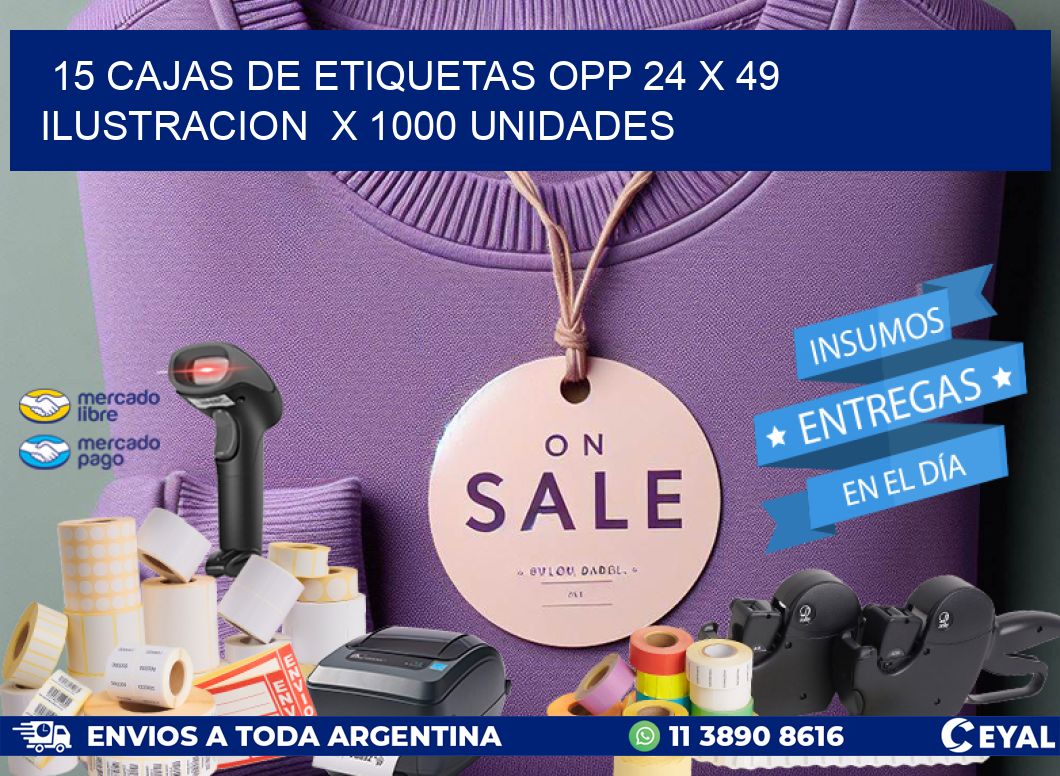 15 CAJAS DE ETIQUETAS OPP 24 x 49 ILUSTRACION  X 1000 UNIDADES