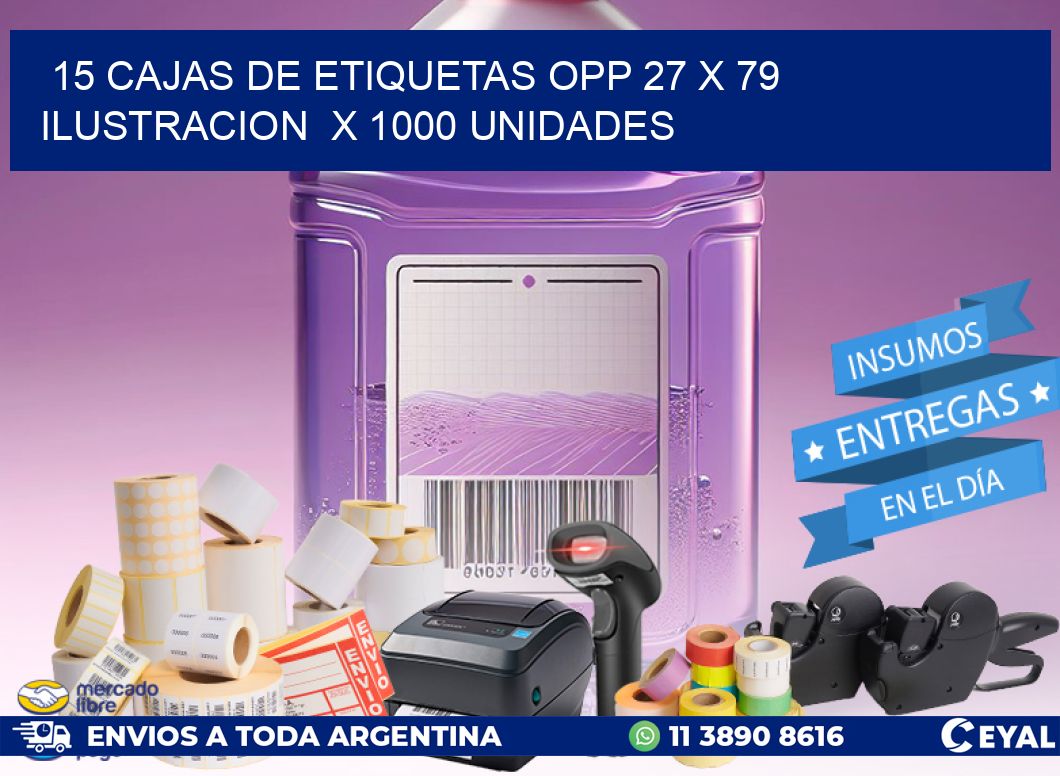 15 CAJAS DE ETIQUETAS OPP 27 x 79 ILUSTRACION  X 1000 UNIDADES