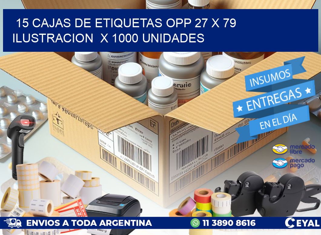 15 CAJAS DE ETIQUETAS OPP 27 x 79 ILUSTRACION  X 1000 UNIDADES