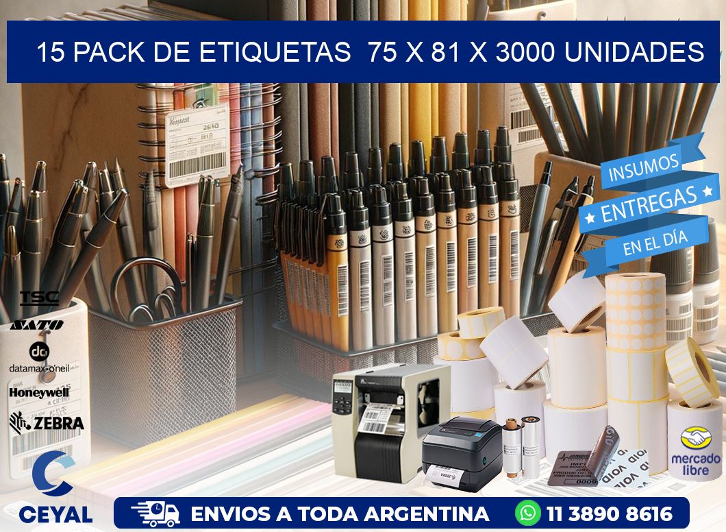 15 PACK DE ETIQUETAS 75 x 81 X 3000 UNIDADES