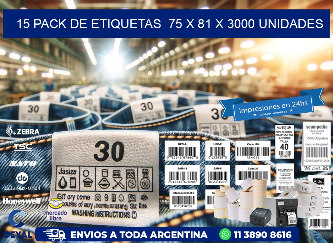15 PACK DE ETIQUETAS 75 x 81 X 3000 UNIDADES