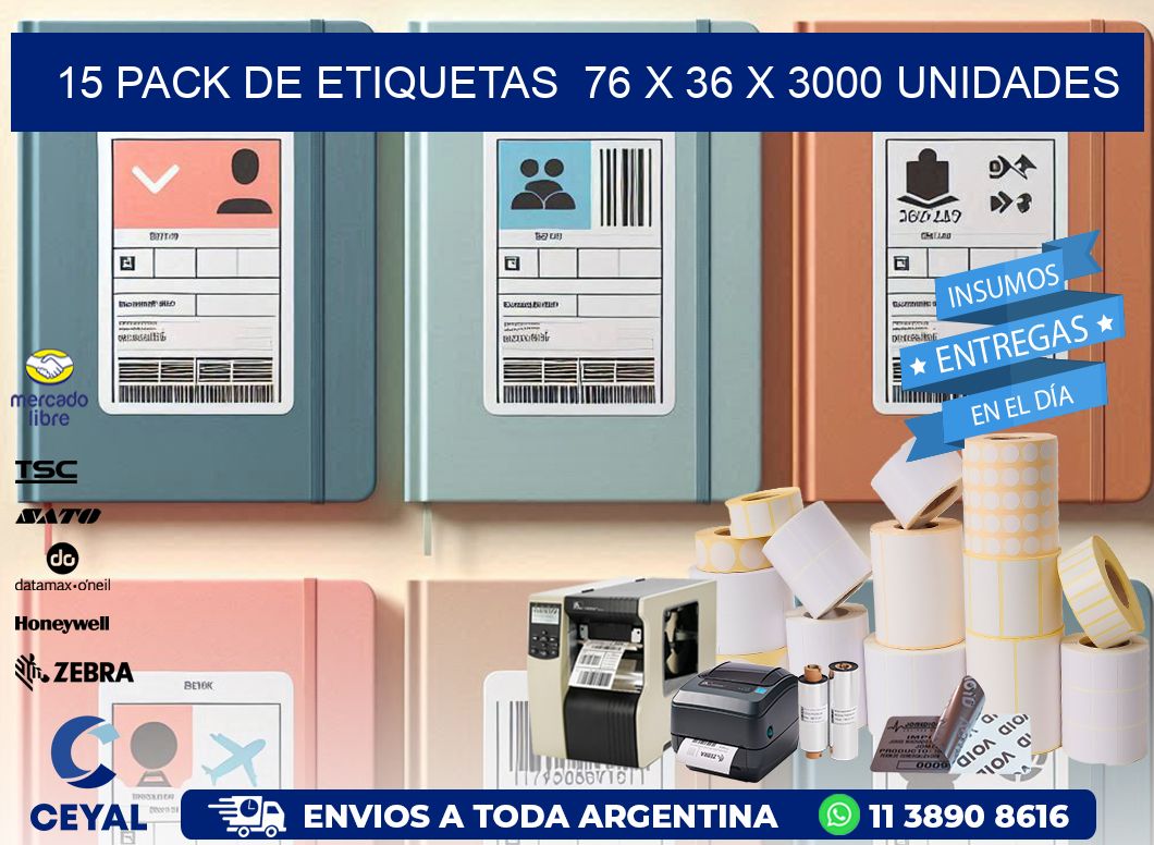 15 PACK DE ETIQUETAS  76 x 36 X 3000 UNIDADES