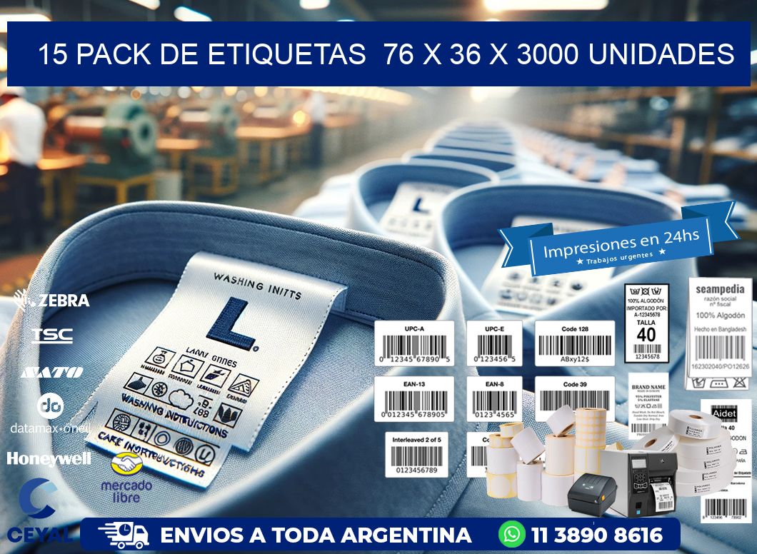 15 PACK DE ETIQUETAS  76 x 36 X 3000 UNIDADES