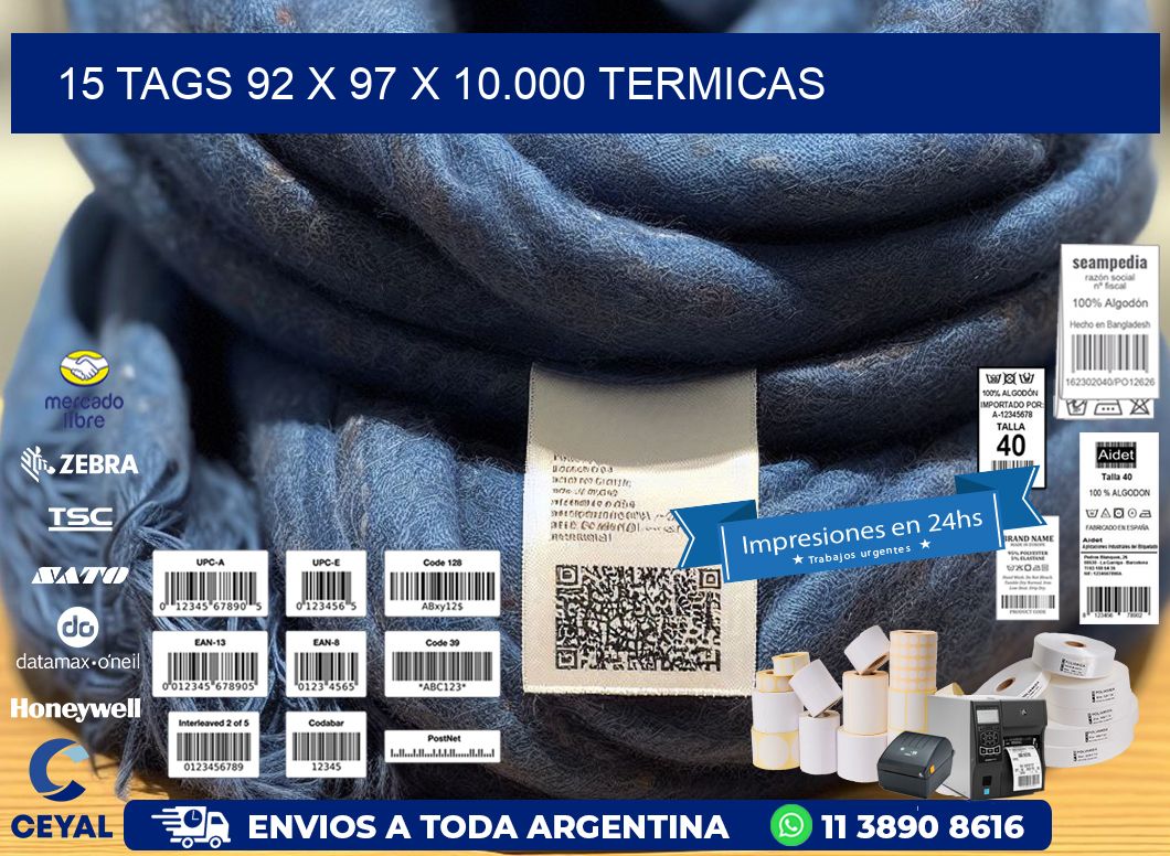 15 TAGS 92 x 97 X 10.000 TERMICAS