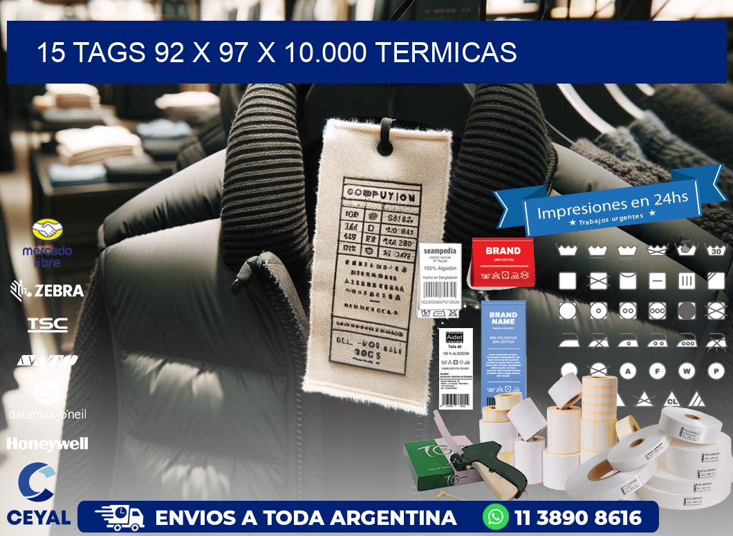 15 TAGS 92 x 97 X 10.000 TERMICAS