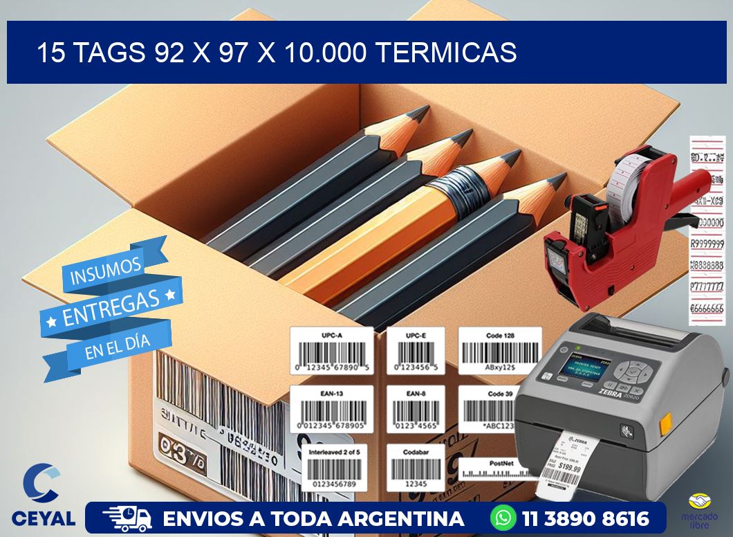 15 TAGS 92 x 97 X 10.000 TERMICAS