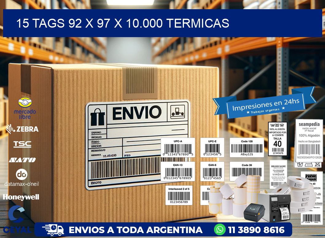 15 TAGS 92 x 97 X 10.000 TERMICAS