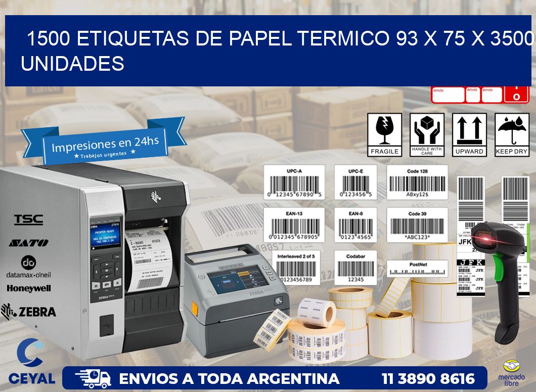 1500 ETIQUETAS DE PAPEL TERMICO 93 x 75 X 3500 UNIDADES