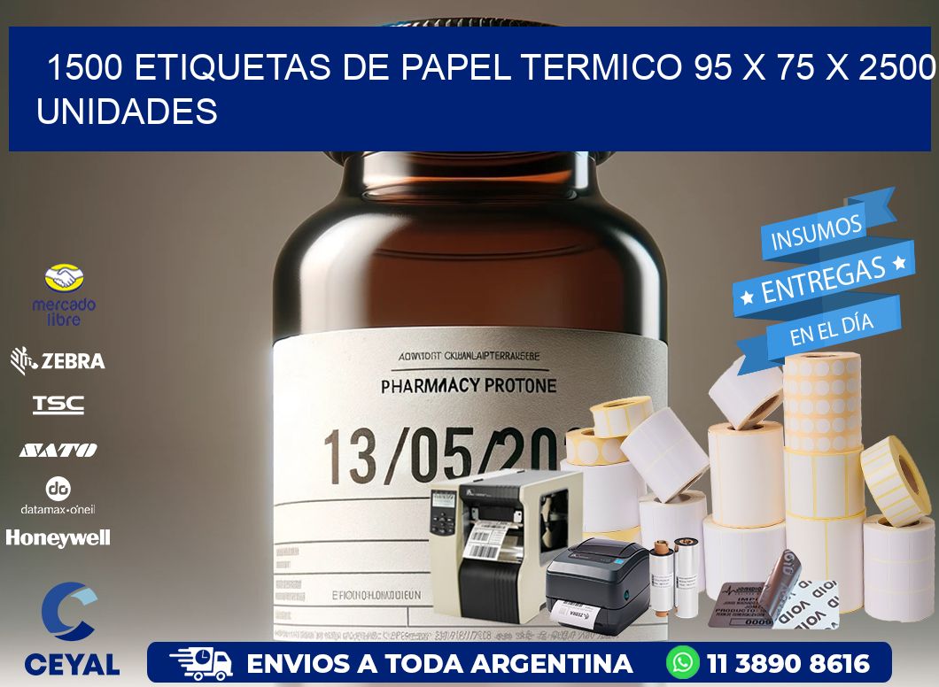 1500 ETIQUETAS DE PAPEL TERMICO 95 x 75 X 2500 UNIDADES