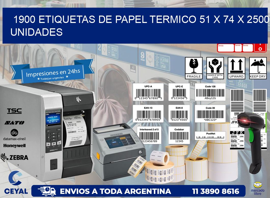 1900 ETIQUETAS DE PAPEL TERMICO 51 x 74 X 2500 UNIDADES