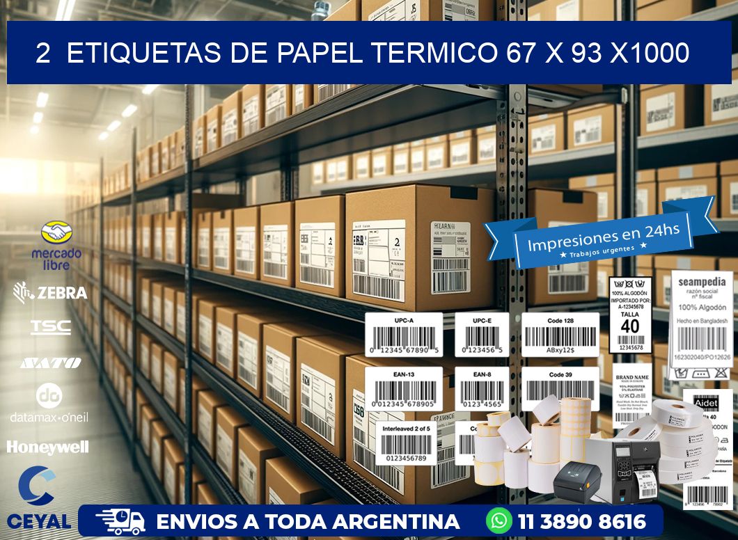 2  ETIQUETAS DE PAPEL TERMICO 67 x 93 X1000