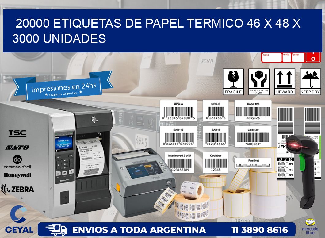 20000 ETIQUETAS DE PAPEL TERMICO 46 x 48 X 3000 UNIDADES