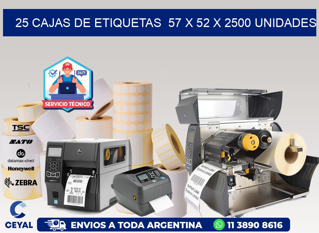 25 CAJAS DE ETIQUETAS  57 x 52 X 2500 UNIDADES