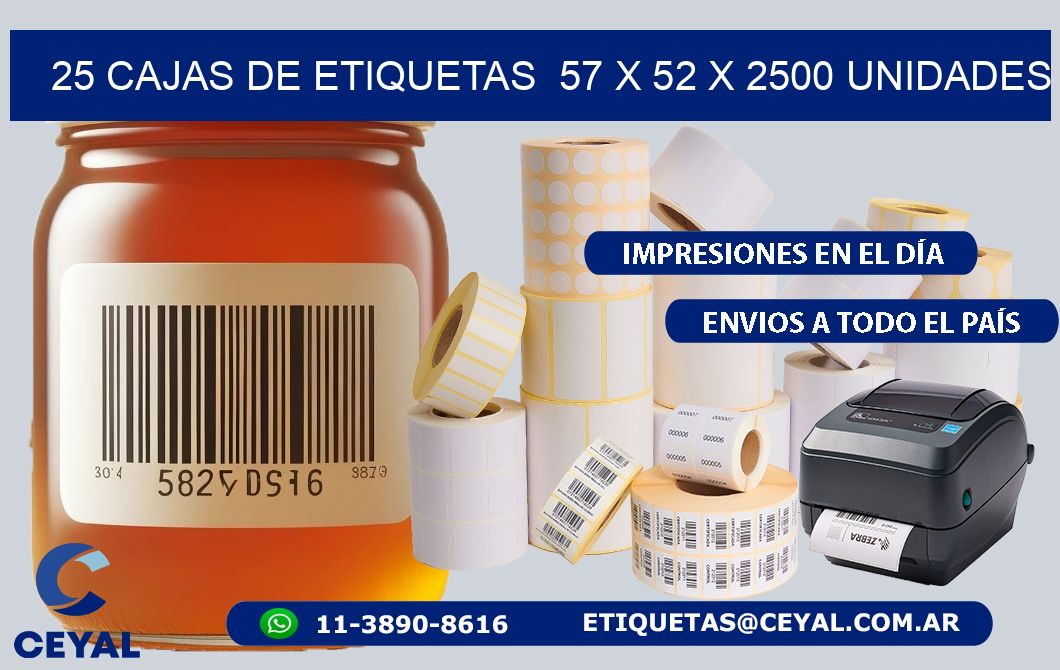 25 CAJAS DE ETIQUETAS  57 x 52 X 2500 UNIDADES