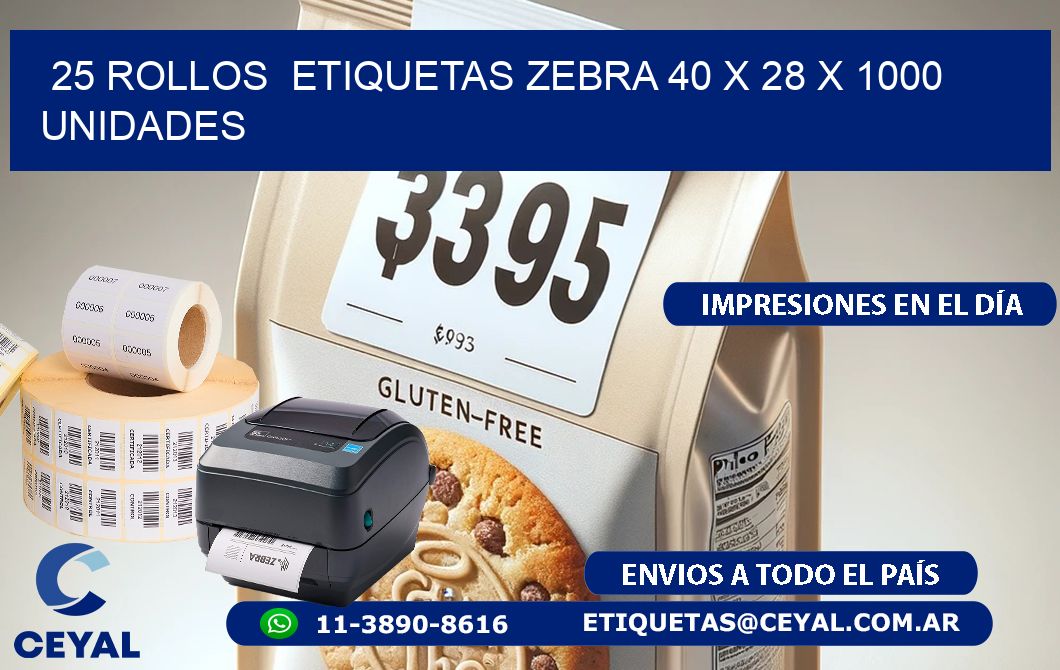 25 ROLLOS  ETIQUETAS ZEBRA 40 x 28 X 1000 UNIDADES