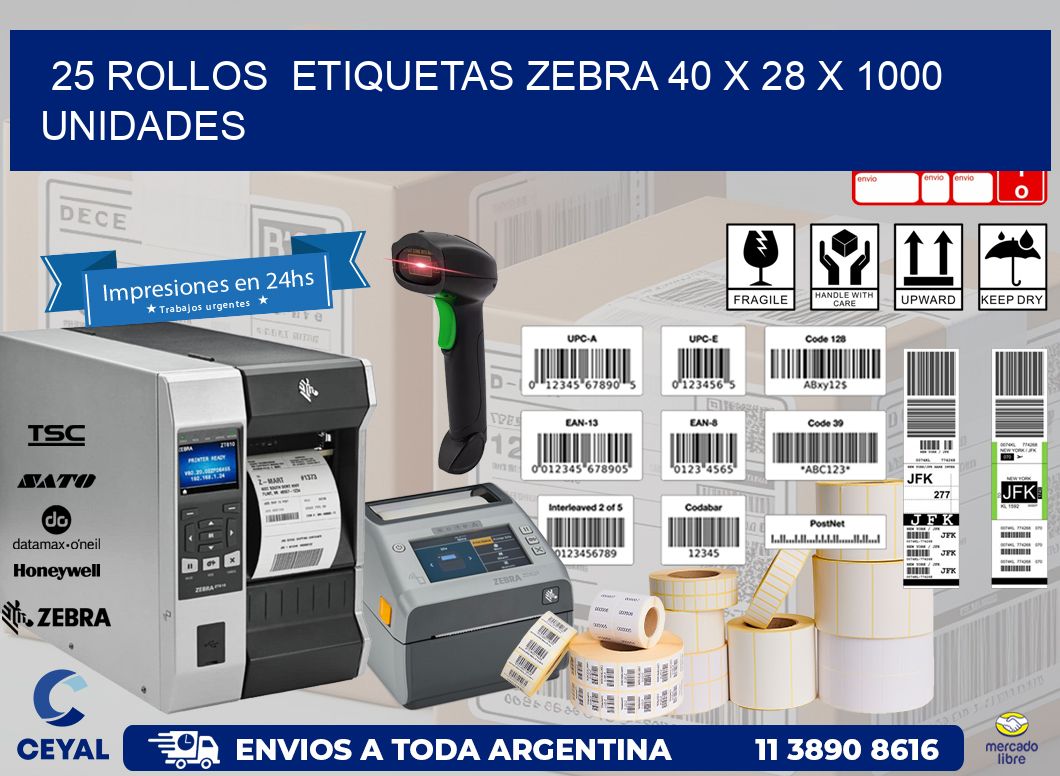 25 ROLLOS  ETIQUETAS ZEBRA 40 x 28 X 1000 UNIDADES