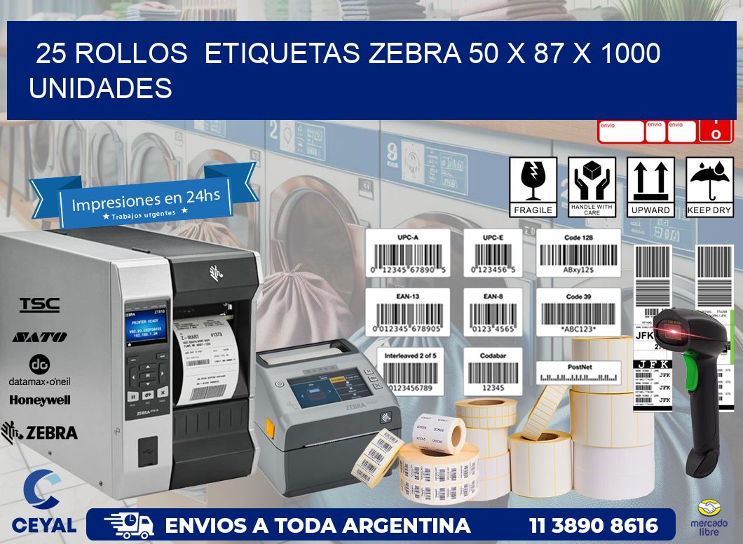 25 ROLLOS  ETIQUETAS ZEBRA 50 x 87 X 1000 UNIDADES