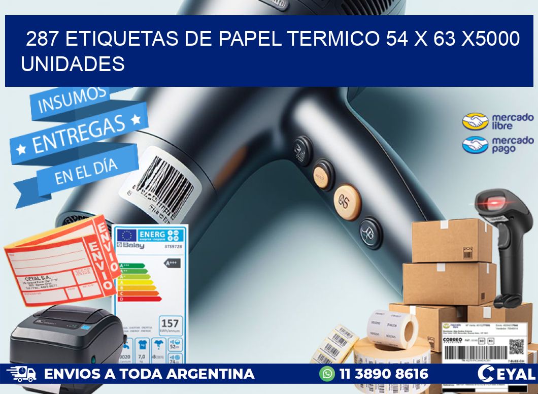 287 ETIQUETAS DE PAPEL TERMICO 54 x 63 X5000 UNIDADES