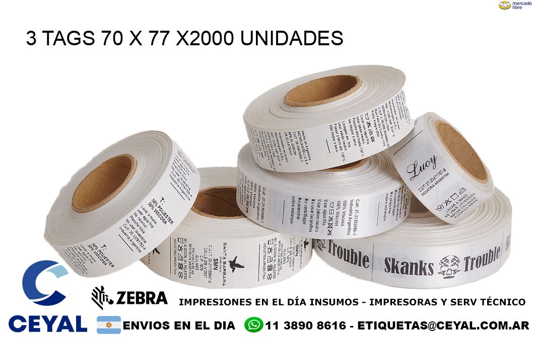 3 TAGS 70 x 77 X2000 UNIDADES