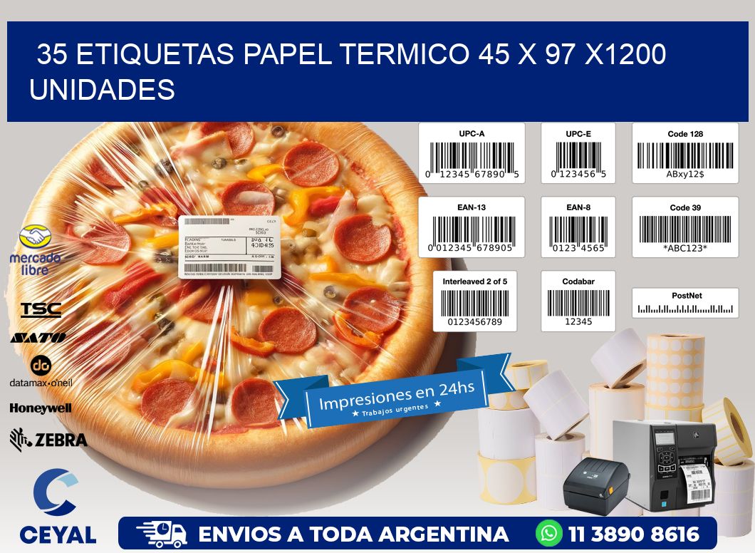 35 ETIQUETAS PAPEL TERMICO 45 x 97 X1200 UNIDADES