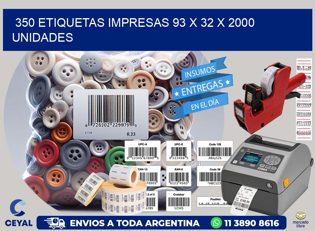 350 ETIQUETAS IMPRESAS 93 x 32 X 2000 UNIDADES