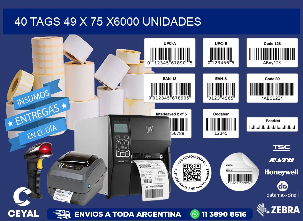 40 TAGS 49 x 75 X6000 UNIDADES