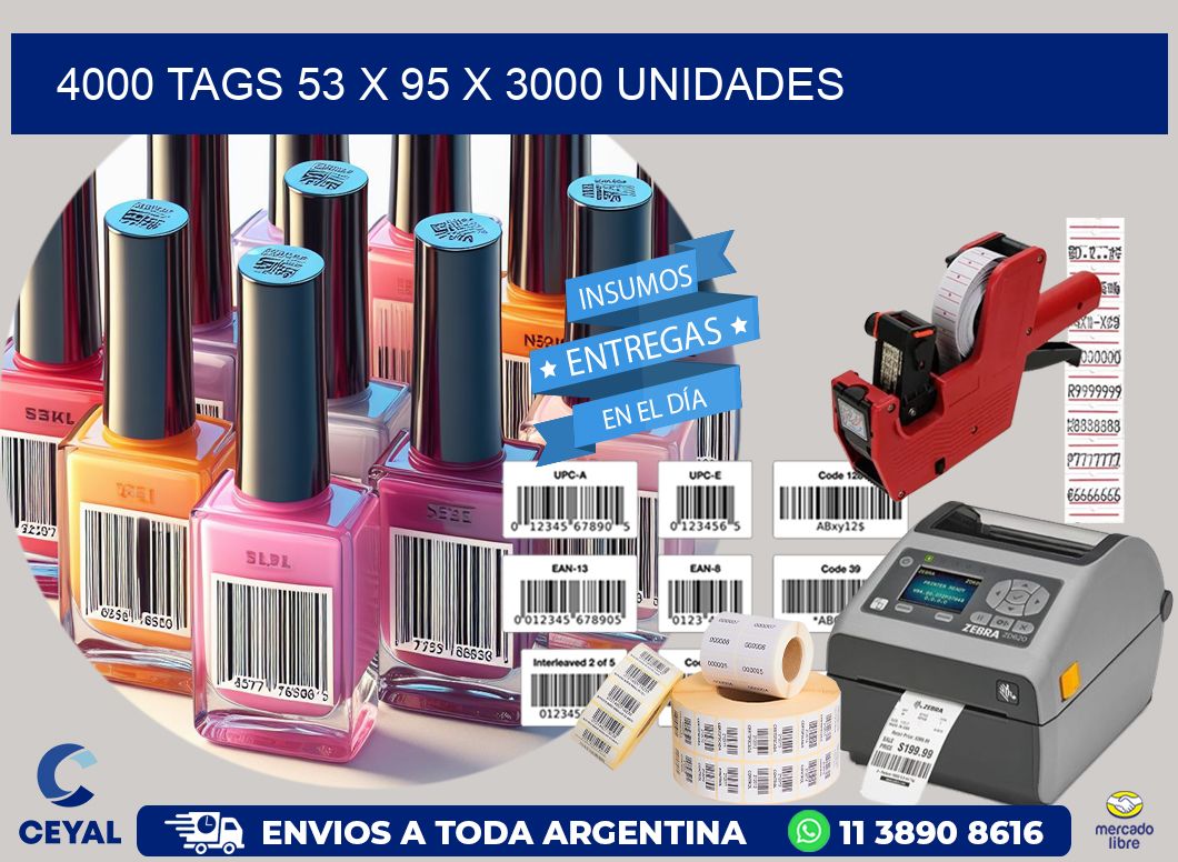 4000 TAGS 53 x 95 X 3000 UNIDADES