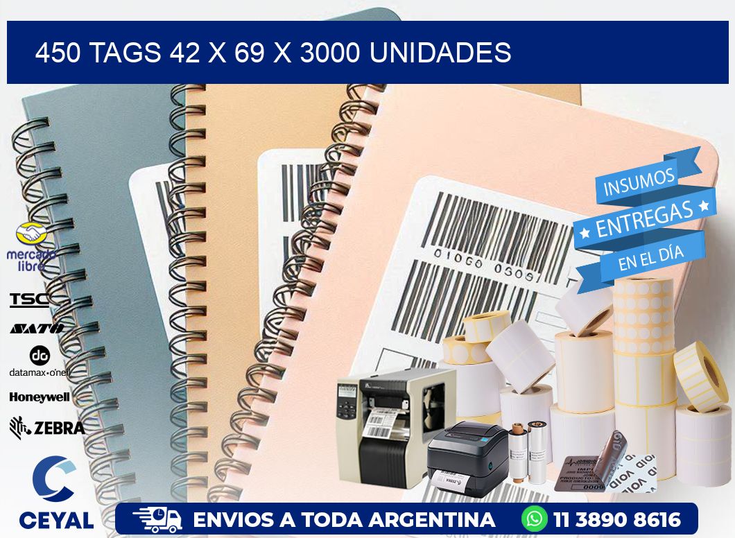 450 TAGS 42 x 69 X 3000 UNIDADES