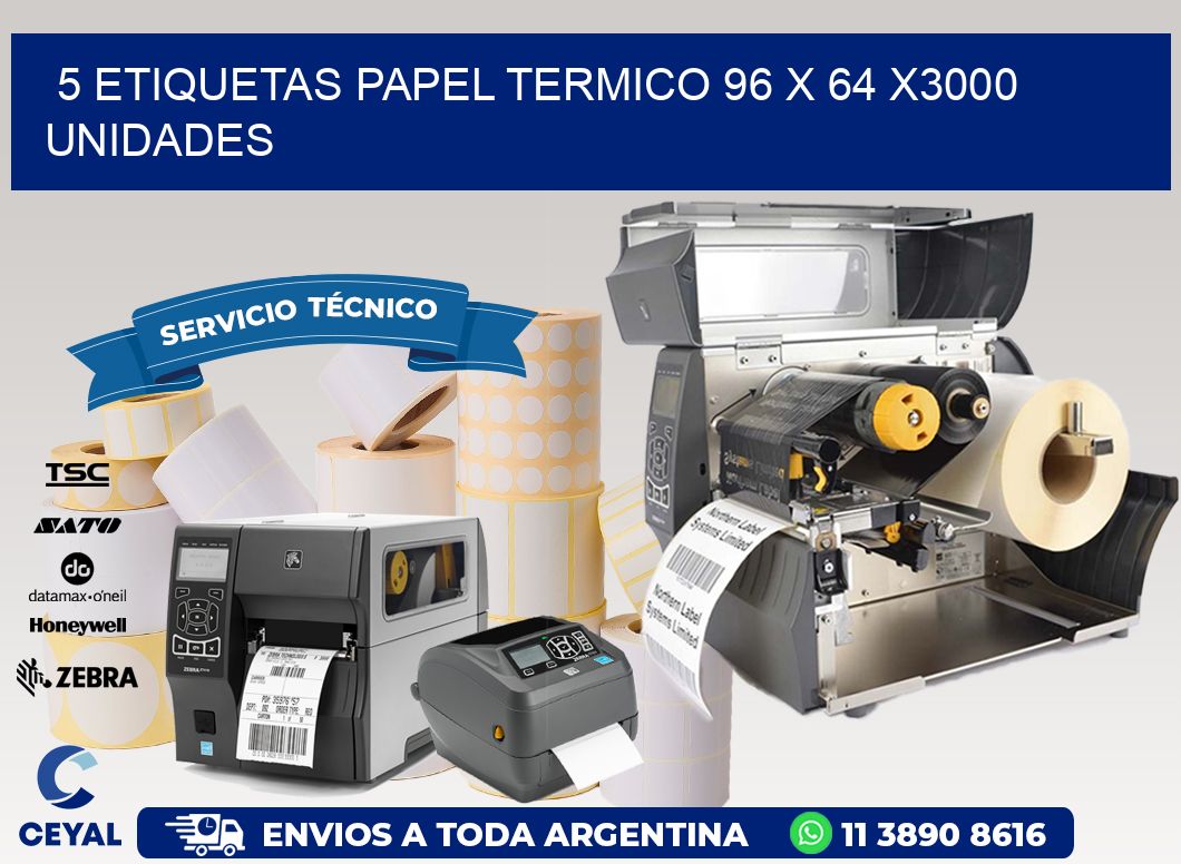 5 ETIQUETAS PAPEL TERMICO 96 x 64 X3000 UNIDADES