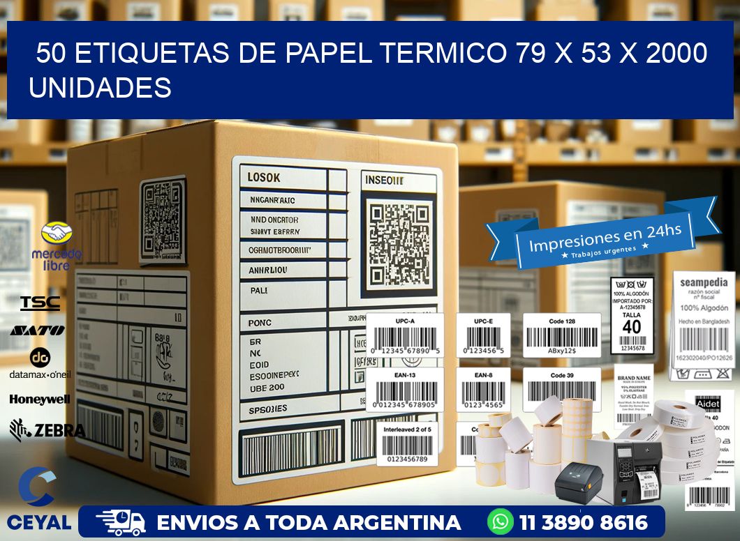 50 ETIQUETAS DE PAPEL TERMICO 79 x 53 X 2000 UNIDADES