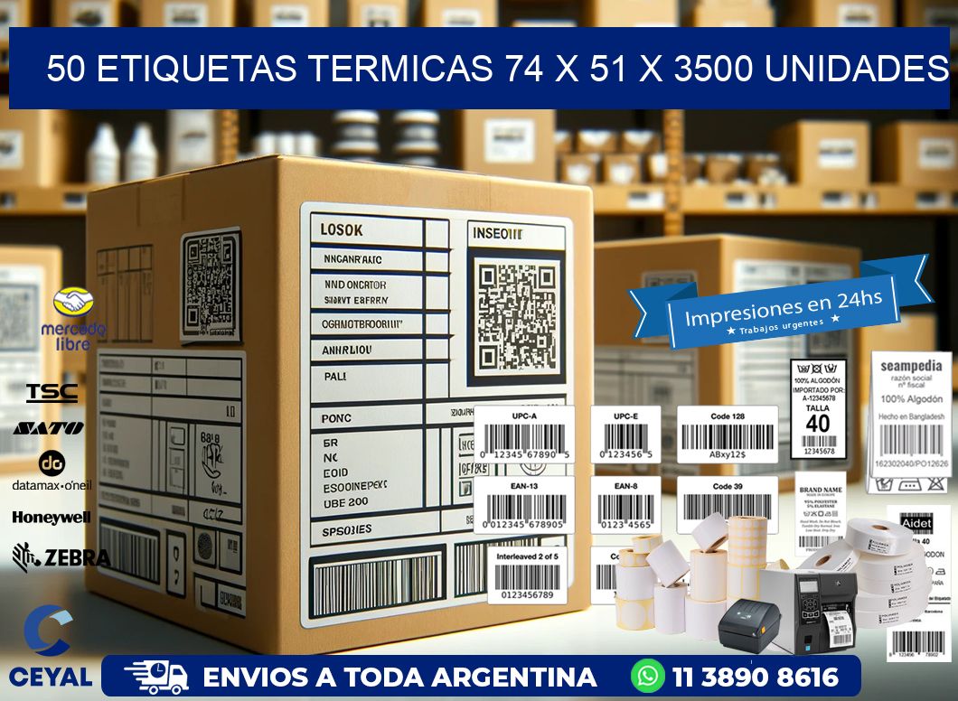 50 ETIQUETAS TERMICAS 74 x 51 X 3500 UNIDADES