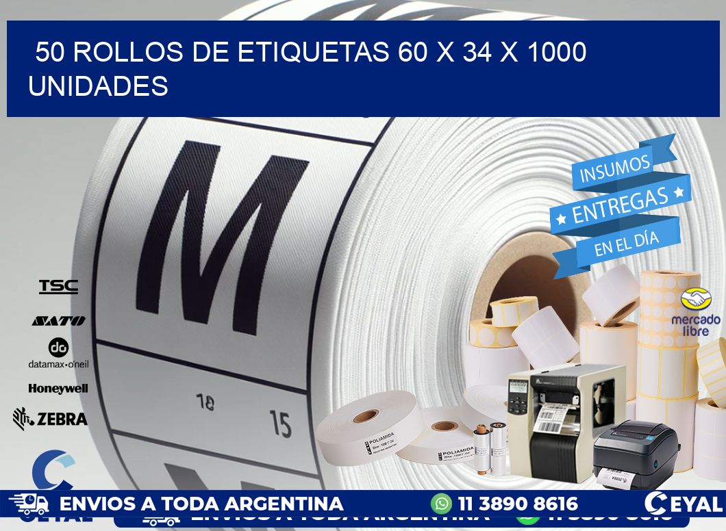 50 ROLLOS DE ETIQUETAS 60 x 34 X 1000 UNIDADES