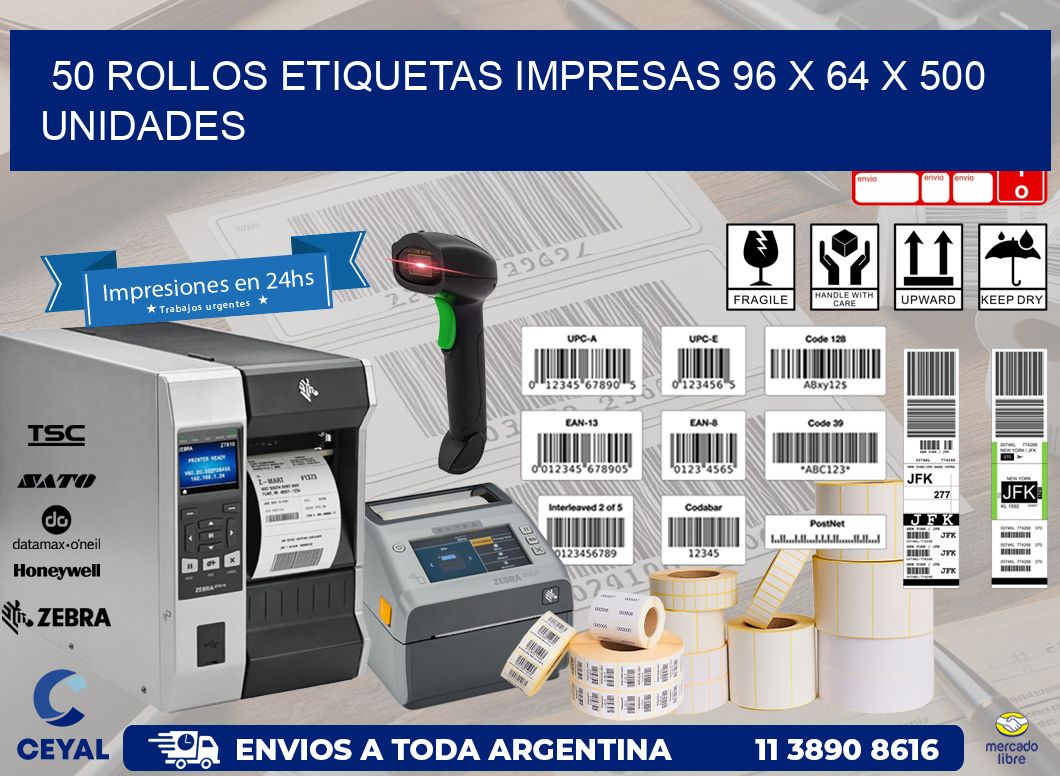 50 ROLLOS ETIQUETAS IMPRESAS 96 x 64 X 500 UNIDADES