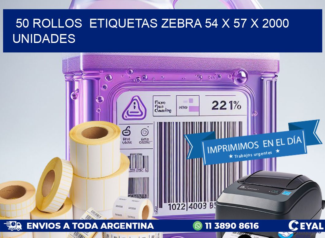 50 ROLLOS  ETIQUETAS ZEBRA 54 x 57 X 2000 UNIDADES