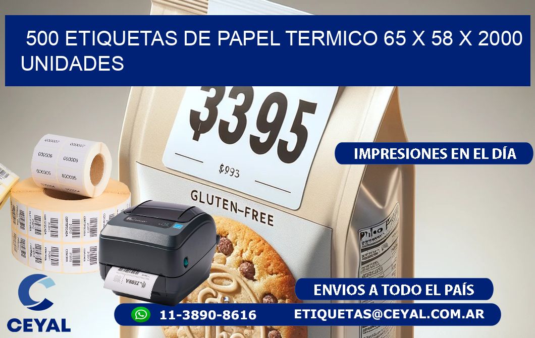 500 ETIQUETAS DE PAPEL TERMICO 65 x 58 X 2000 UNIDADES