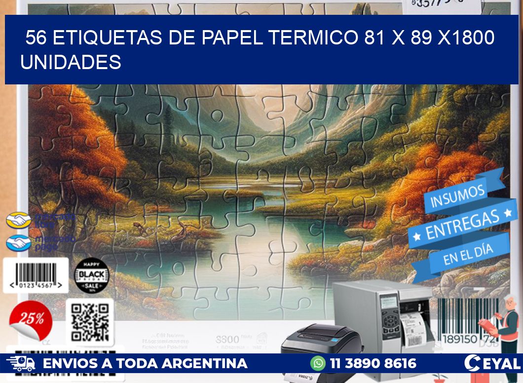 56 ETIQUETAS DE PAPEL TERMICO 81 x 89 X1800 UNIDADES