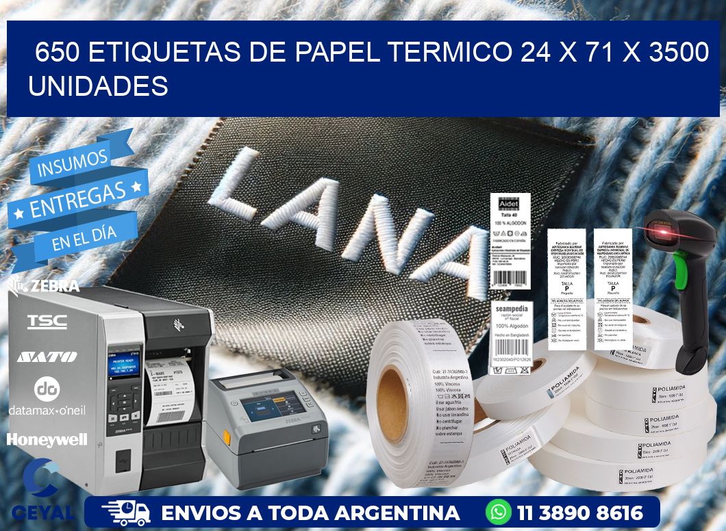 650 ETIQUETAS DE PAPEL TERMICO 24 x 71 X 3500 UNIDADES