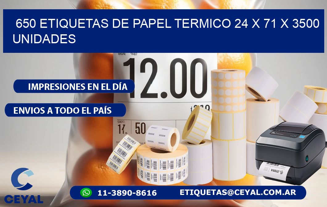 650 ETIQUETAS DE PAPEL TERMICO 24 x 71 X 3500 UNIDADES