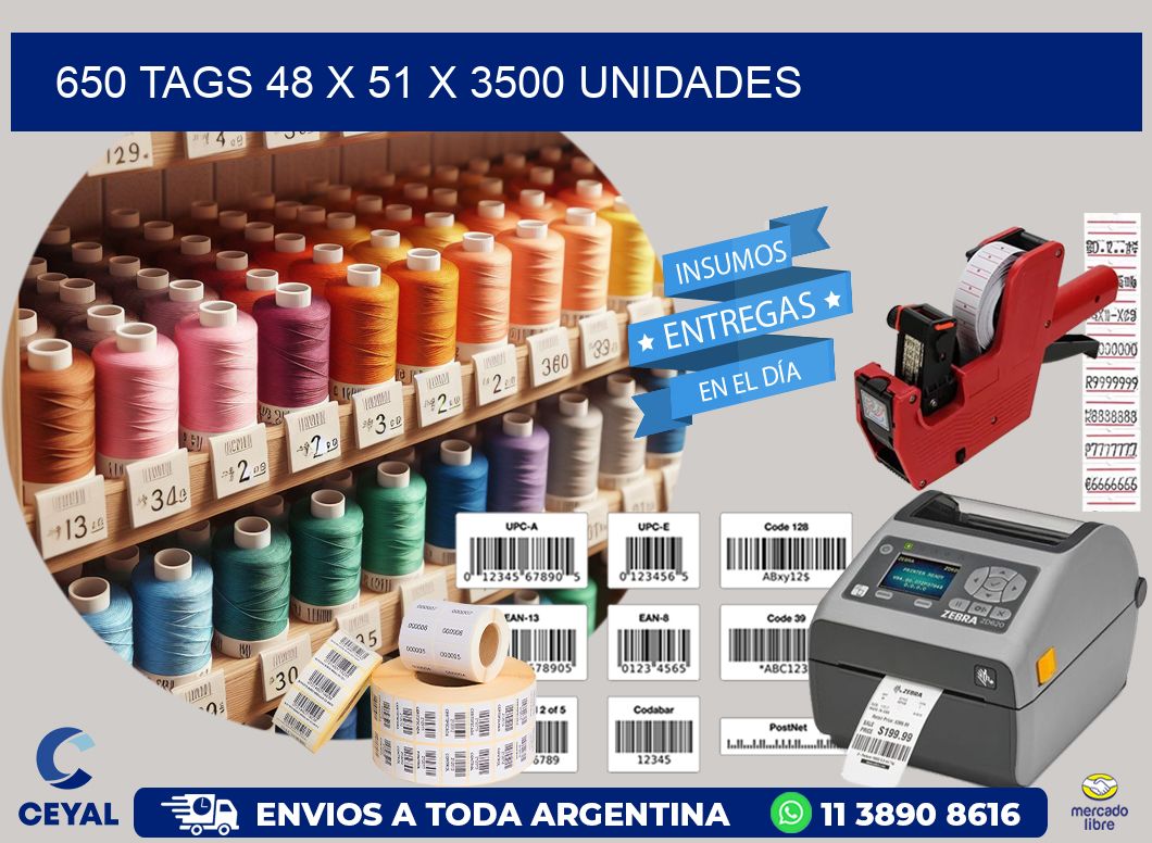 650 TAGS 48 x 51 X 3500 UNIDADES