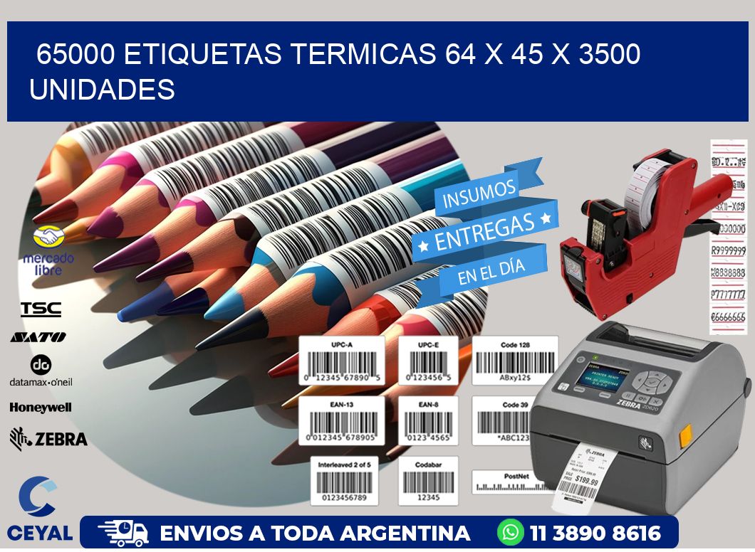 65000 ETIQUETAS TERMICAS 64 x 45 X 3500 UNIDADES