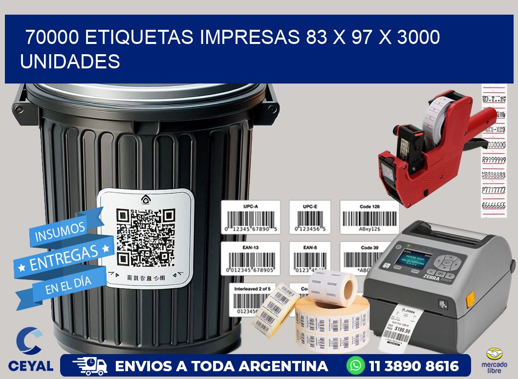 70000 ETIQUETAS IMPRESAS 83 x 97 X 3000 UNIDADES