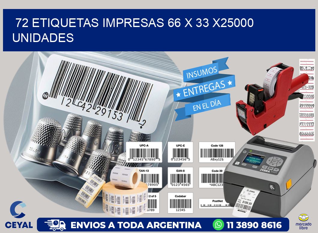 72 ETIQUETAS IMPRESAS 66 x 33 X25000 UNIDADES