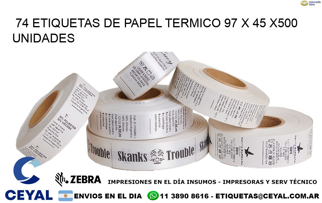 74 ETIQUETAS DE PAPEL TERMICO 97 x 45 x500 UNIDADES