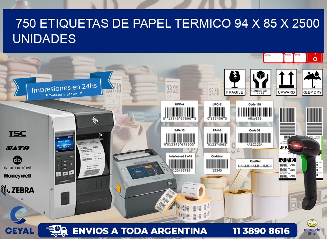 750 ETIQUETAS DE PAPEL TERMICO 94 x 85 X 2500 UNIDADES